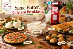 Garam Foods_One Batter for Idli, Dosa, Uttapam and Paniyaram