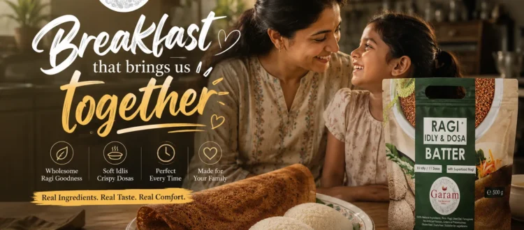 Garam Foods _Crispy Ragi Dosa and Soft Fluffy Idli
